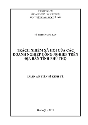 Luận án tiến sĩ trách nhiệm xã hội của các doanh nghiệp công nghiệp trên địa bàn tỉnh phú thọ