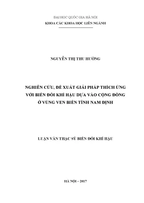 Luận văn thạc sĩ hus nghiên cứu đề xuất giải pháp thích ứng với biến đổi khí hậu dựa vào cộng đồng ở vùng ven biển tỉnh nam định