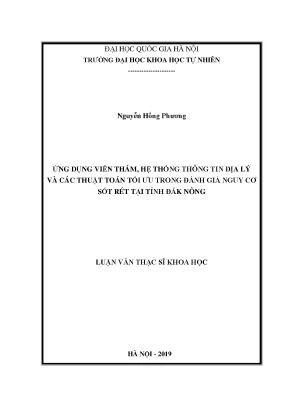 Luận văn thạc sĩ hus ứng dụng viễn thám hệ thống thông tin địa lý và các thuật toán tối ưu trong đánh giá nguy cơ sốt rét tại tỉnh đắk nông