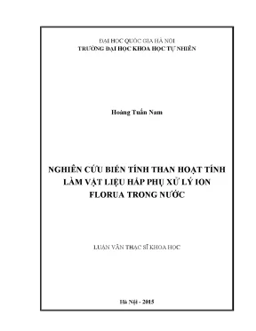 Luận văn thạc sĩ hus nghiên cứu biến tính than hoạt tính làm vật liệu hấp phụ xử lý ion florua trong nước