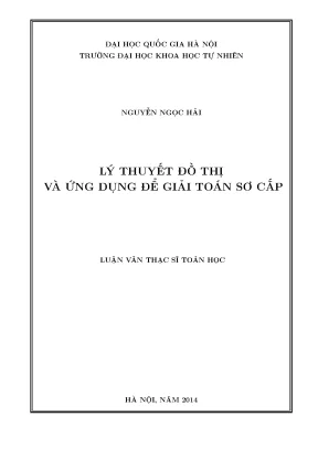 Luận văn thạc sĩ hus lý thuyết đồ thị và ứng dụng để giải toán sơ cấp
