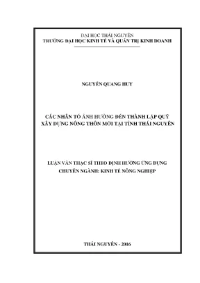 Luận văn thạc sĩ hay các nhân tố ảnh hưởng đến thành lập quỹ xây dựng nông thôn mới tại tỉnh thái nguyên