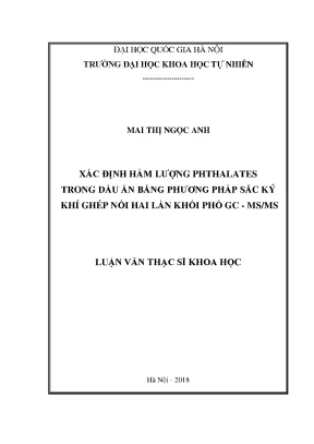 Luận văn thạc sĩ hus xác định hàm lượng phthalates trong dầu ăn bằng phương pháp sắc ký khí ghép nối hai lần khối phố gc ms ms