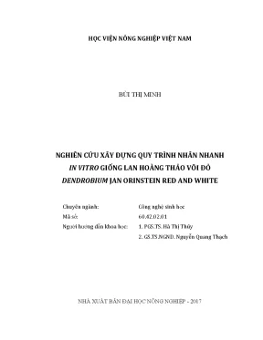 Luận văn thạc sĩ vnua nghiên cứu xây dựng quy trình nhân nhanh in vitro giống lan hoàng thảo vôi đỏ dendrobium jan orinstein red and white