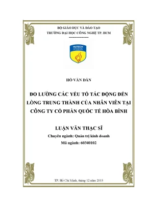 Luận văn thạc sĩ hay đo lường các yếu tố tác động đến lòng trung thành của nhân viên tại công ty cổ phần quốc tế hòa bình
