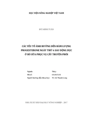 Luận văn thạc sĩ vnua các yếu tố ảnh hưởng đến hàm lượng progesterone ngày thứ 6 sau động dục ở bò sữa phục vụ cấy truyền phôi