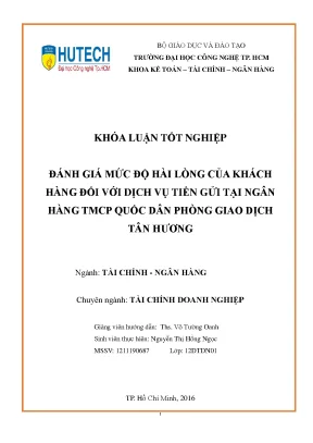 Luận văn thạc sĩ hay đánh giá mức độ hài lòng của khách hàng đối với dịch vụ tiền gửi tại ngân hàng tmcp quốc dân phòng giao dịch tân hương