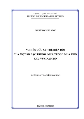 Luận văn thạc sĩ hus nghiên cứu xu thế biến đổi của một số đặc trưng mưa trong mùa khô khu vực nam bộ