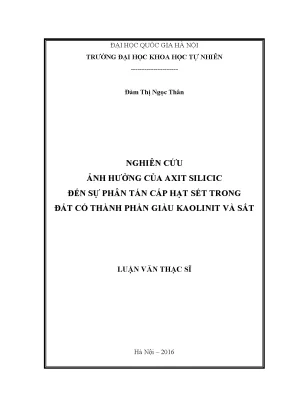 Luận văn thạc sĩ hus nghiên cứu ảnh hưởng của axit silicic đến sự phân tán cấp hạt sét trong đất có thành phần giàu kaolinit và sắt
