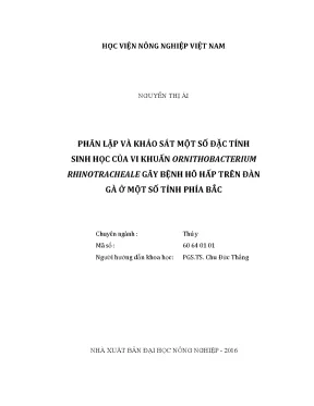 Luận văn thạc sĩ vnua phân lập và khảo sát một số đặc tính sinh học của vi khuẩn ornithobacterium rhinotracheale gây bệnh hô hấp trên đàn gà ở một số tỉnh phía bắc