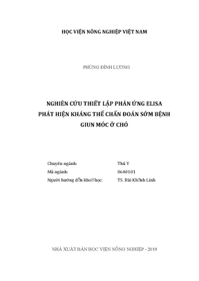 Luận văn thạc sĩ vnua nghiên cứu thiết lập phản ứng elisa phát hiện kháng thể chẩn đoán sớm bệnh giun móc ở chó