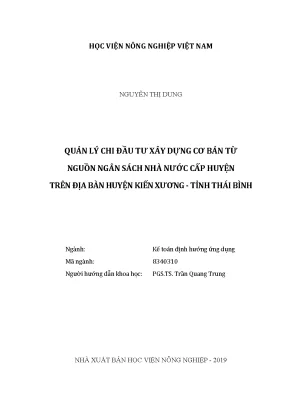 Luận văn thạc sĩ vnua quản lý chi đầu tư xây dựng cơ bản từ nguồn ngân sách nhà nước cấp huyện trên địa bàn huyện kiến xương tỉnh thái bình