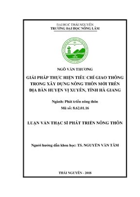 Luận văn thạc sĩ hay giải pháp thực hiện tiêu chí giao thông trong xây dựng nông thôn mới trên địa bàn huyện vị xuyên tỉnh hà giang