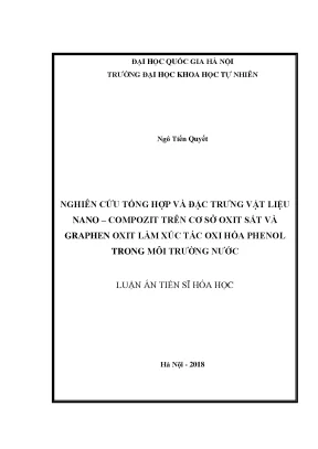 Luận án tiến sĩ hus nghiên cứu tổng hợp và đặc trưng vật liệu nano compozit trên cơ sở oxit sắt và graphen oxit làm xúc tác oxi hóa phenol trong môi trường nước