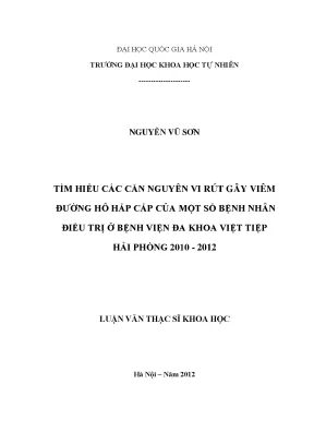 Luận văn thạc sĩ hus tìm hiểu các căn nguyên vi rút gây viêm đường hô hấp cấp của một số bệnh nhân điều trị ở bệnh viên đa khoa việt tiệp hải phòng 2010 2012