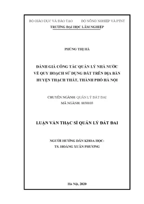 Luận văn thạc sĩ hay đánh giá công tác quản lý nhà nước về quy hoạch sử dụng đất trên địa bàn huyện thạch thất thành phố hà nội