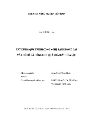 Luận văn thạc sĩ vnua xây dựng quy trình công nghệ lạnh đông cas và chế độ rã đông cho quả xoài cát hòa lộc