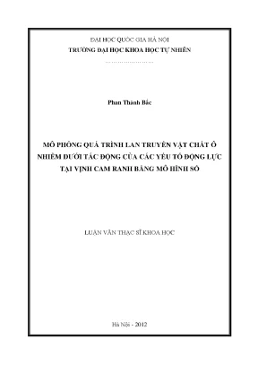 Luận văn thạc sĩ hus mô phỏng quá trình lan truyền vật chất ô nhiễm dưới tác động của các yếu tố động lực tại vịnh cam ranh bằng mô hình số
