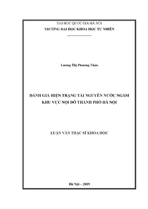 Luận văn thạc sĩ hus lương t p t 2019 đánh giá hiện trạng tài nguyên nước ngầm khu vực nội đô thành phố hà nội