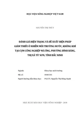 Luận văn thạc sĩ vnua đánh giá hiện trạng và đề xuất biện pháp giảm thiểu ô nhiễm môi trường nước không khí tại cụm công nghiệp mả ông phường đình bảng thị xã từ sơn tỉnh bắc ninh