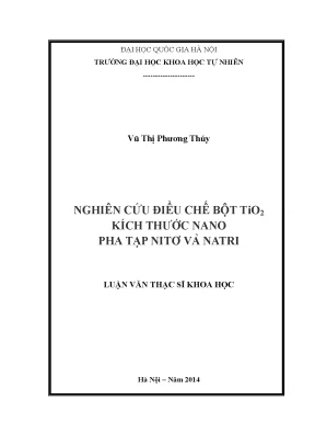 Luận văn thạc sĩ hus nghiên cứu điều chế bột tio2 kích thước nano pha tạp nitơ và natri