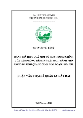 Luận văn thạc sĩ hay đánh giá hiệu quả một số hoạt động chính của văn phòng đăng ký đất đai thành phố uông bí tỉnh quảng ninh giai đoạn 2015 2018