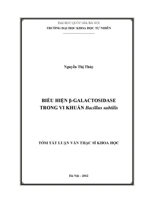 Luận văn thạc sĩ hus biểu hiện β galactosidase trong vi khuẩn bacillus subtilis