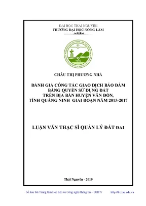 Luận văn thạc sĩ hay đánh giá công tác giao dịch bảo đảm bằng quyền sử dụng đất trên địa bàn huyện vân đồn tỉnh quảng ninh giai đoạn năm 2015 2017