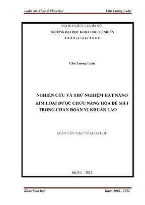 Luận văn thạc sĩ hus nghiên cứu và thử nghiệm hạt nano kim loại được chức năng hóa bề mặt trong chẩn đoán vi khuẩn lao