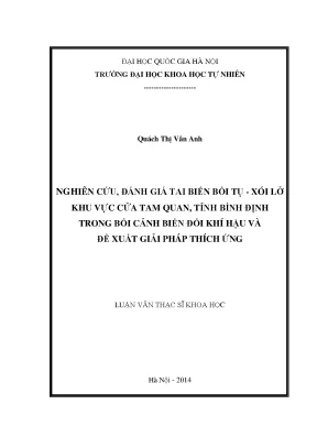 Luận văn thạc sĩ hus nghiên cứu đánh giá tai biến bồi tụ xói lở khu vực cửa tam quan tỉnh bình định trong bối cảnh biến đổi khí hậu và đề xuất giải pháp thích ứng
