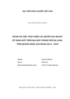 Luận văn thạc sĩ vnua đánh giá việc thực hiện các quyền của người sử dụng đất trên địa bàn thành phố hạ long tỉnh quảng ninh giai đoạn 2014 2018