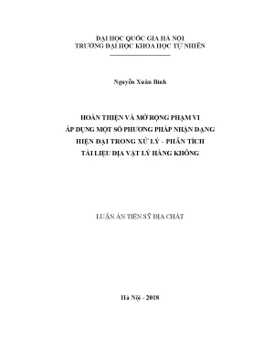 Luận án tiến sĩ hus hoàn thiện và mở rộng phạm vi áp dụng một số phương pháp nhận dạng hiện đại trong xử lý phân tích tài liệu địa vật lý hàng không