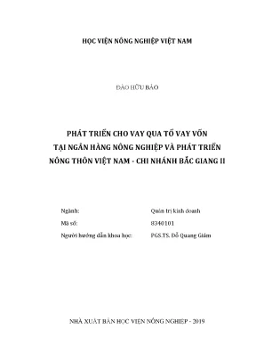 Luận văn thạc sĩ vnua phát triển cho vay qua tổ vay vốn tại ngân hàng nông nghiệp và phát triển nông thôn việt nam chi nhánh bắc giang ii