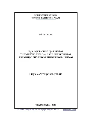 Luận văn thạc sĩ hay dạy học lịch sử địa phương theo hướng tiếp cận năng lực ở trường trung học phổ thông thành phố hải phòng