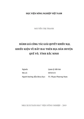 Luận văn thạc sĩ vnua đánh giá công tác giải quyết khiếu nại khiếu kiện về đất đai trên địa bàn huyện quế võ tỉnh bắc ninh