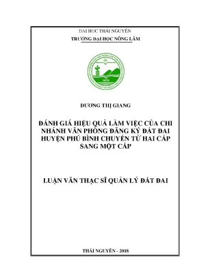Luận văn thạc sĩ hay đánh giá hiệu quả làm việc của chi nhánh văn phòng đăng ký đất đai huyện phú bình chuyển từ hai cấp sang một cấp