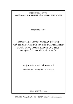 Luận văn thạc sĩ hay hoàn thiện công tác quản lý thuế giá trị gia tăng đối với các doanh nghiệp ngoài quốc doanh tại chi cục thuế huyện sông lô tỉnh vĩnh phúc