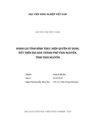 Luận văn thạc sĩ vnua đánh giá tình hình thực hiện quyền sử dụng đất trên địa bàn thành phố thái nguyên tỉnh thái nguyên