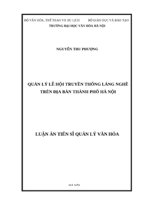 Luận án tiến sĩ quản lý văn hóa quản lý lễ hội truyền thống làng nghề trên địa bàn thành phố hà nội