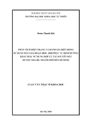 Luận văn thạc sĩ hus phân tích hiện trạng và đánh giá biến động sử dụng đất giai đoạn 2010 2018 phục vụ định hướng khai thác sử dụng hợp lý tài nguyên đất huyện nhà bè thành phố hồ chí minh