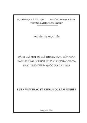 Luận văn thạc sĩ hay đánh giá một số giá trị gia tăng góp phần tăng cường nguồn lực cho việc bảo vệ và phát triển vườn quốc gia cát tiên