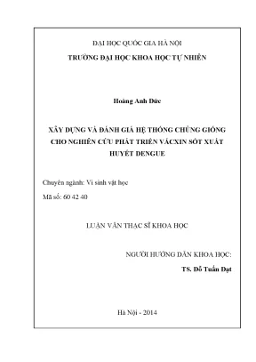 Luận văn thạc sĩ hus xây dựng và đánh giá hệ thống chủng giống cho nghiên cứu phát triển vắc xin sốt xuất huyết dengue