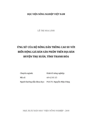 Luận văn thạc sĩ vnua ứng xử của hộ nông dân trồng cao su với biến động giá bán sản phẩm trên địa bàn huyện thọ xuân tỉnh thanh hóa
