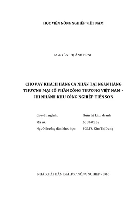 Luận văn thạc sĩ vnua cho vay khách hàng cá nhân tại ngân hàng thương mại cổ phần công thương việt nam chi nhánh khu công nghiệp tiên sơn