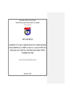 Luận văn thạc sĩ hus nghiên cứu quá trình tích lũy một số kim loại trong cá chép cyprinpius carpio nuôi tại trại quang trung trường đại học nông nghiệp hà nội
