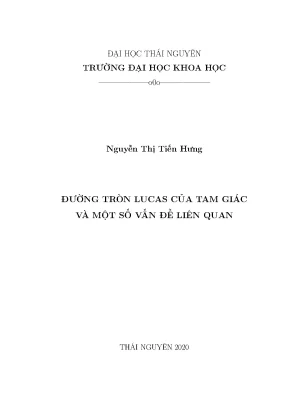 Luận văn thạc sĩ hay đường tròn lucas của tam giác và một số vấn đề liên quan