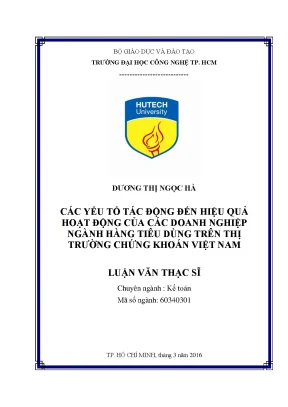 Luận văn thạc sĩ hay các yếu tố tác động đến hiệu quả hoạt động của các doanh nghiệp ngành hàng tiêu dùng trên thị trường chứng khoán việt nam