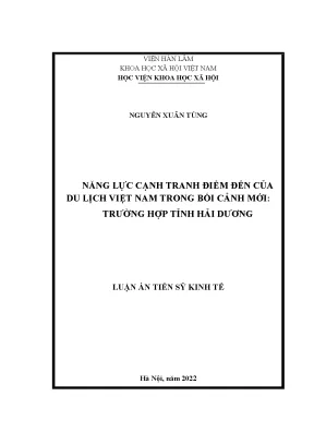 Luận án tiến sĩ năng lực cạnh tranh điểm đến của du lịch việt nam trong bối cảnh mới trường hợp tỉnh hải dương