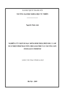 Luận văn thạc sĩ hus nghiên cứu một số đặc điểm sinh thái phân bổ và đề xuất biện pháp bảo tồn cho loài thỏ vằn trường sơn nesolagus timminsi