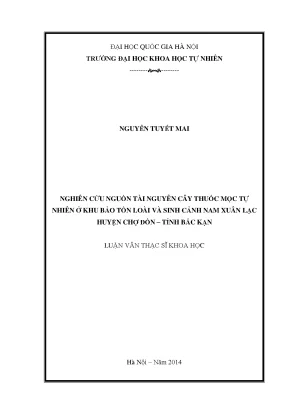 Luận văn thạc sĩ hus nghiên cứu nguồn tài nguyên cây thuốc mọc tự nhiên ở khu bảo tồn loài và sinh cảnh nam xuân lạc huyện chợ đồn tỉnh bắc kạn